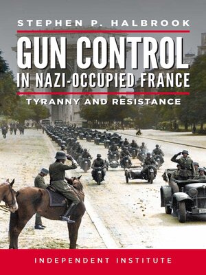 cover image of Gun Control in Nazi-Occupied France